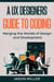 A UX Designers Guide to Coding: Merging the Worlds of Design and Development