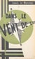 Dans le vent de l'Est - Journal de route d'un déporté du travail (juin 1943-mai 1945)