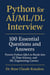 Python for AI/ML/DL Interview: 00 Essential Questions and Answers Proven Python Q&A to Break into AI, Data Science, and ML Engineering Careers