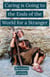 Caring is Going to the Ends of the World for a Stranger
