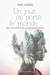 Un jour, j’ai porté le monde - Ma traversée de la schizophrénie
