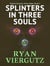 Splinters in Three Souls - Tatsuro Calesani, Chaos Mage, #2