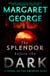 The Splendor Before the Dark - A Novel of the Emperor Nero