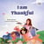 I am Thankful - I Love to...