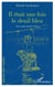 Il était une fois le deuil bleu - Avec mon ami le chien