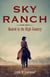 Sky Ranch - Reared in the High Country