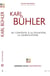 Karl Bühler - Du contexte à la situation, la signification
