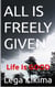 All is Freely Given