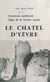 Le Châtel d'Yèvre - Forteresse médiévale, siège de la justice royale