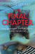 The Final Chapter - An absolutely gripping psychological thriller with a jaw-dropping twist
