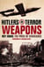 Hitler’s Terror Weapons - The Price of Vengeance
