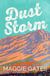 Dust Storm - A single-dad cowboy romance with reverse grumpy sunshine characters – your next wild romance read