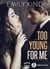 Too Young for Me