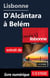 Lisbonne - D' Alcântara à Belém