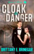 Cloak & Danger - Spies of Texas, #3