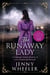 The Runaway Lady - Runaway Ladies Of Sydney, #1