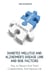Diabetes Mellitus And  Alzheimer’s Disease  Link And Risk Factors How to Prevent And  Treat Complications And Improve Life