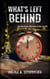 What’s Left Behind