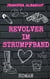 Revolver im Strumpfband - u.a. ein Liebesroman