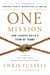 One Mission - How Leaders Build a Team of Teams