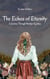The Echoes of Eternity: A Journey Through Multiple Realities - The Echoes of Eternity