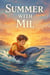 Summer with Mil