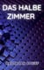 Das halbe Zimmer