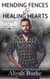 Mending Fences & Healing Hearts - Front Lines to Home Fronts