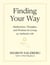 Finding Your Way - Meditations, Thoughts, and Wisdom for Living an Authentic Life