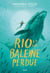 Rio et la baleine perdue