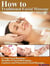 How to Traditional Facial Massage - 12 Step for Basic Facial Massage by Yourself