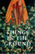 Things in the Ground