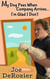 My Dog Pees When Company Arrives... I'm Glad I Don't - Tales From Behind the Bakery Door, #2