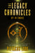 The Legacy Chronicles: Up in Smoke