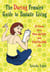 The Daring Female's Guide to Ecstatic Living - 30 Dares for a More Gutsy and Fulfilling Life