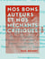 Nos bons auteurs et nos méchants critiques - Parallèles dramatiques