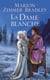 La Dame blanche (Le Cycle du Trillium, tome 4)