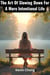 The Art Of Slowing Down For A More Intentional Life