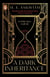 A Dark Inheritance