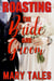 Roasting the Bride and Groom - Mary Tales Shots- erotic short stories, #18