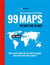 99 Maps to Save the Planet - With an introduction by Chris Packham