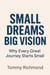 Small Dreams, Big Vision - Small Lead Into Big, #13