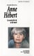 Anne Hébert - Le secret de vie et de mort