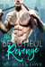 His Beautiful Revenge: A Billionaire Romance - Their Secret Desire, #8