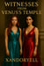Witnesses from Venus's Temple