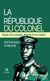 La République du Colonel - Espoir d’un peuple, dignité d’une nation