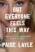 But Everyone Feels This Way - How an Autism Diagnosis Saved My Life