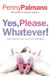 Yes, Please. Whatever! - How to get the best out of your teenagers