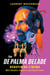 The De Palma Decade - Redefining Cinema with Doubles, Voyeurs, and Psychic Teens