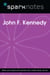 John F. Kennedy (SparkNotes Biography Guide)